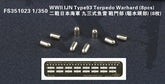 Five star FS351023 PE 1/350 WWII IJN Type93 Torpedo Warhard (8pcs)