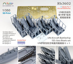 Rainbow RB3602 1/350Detail Up IJN Aircraft Battleship ISE class Boats set [3DP+PE+Decal]