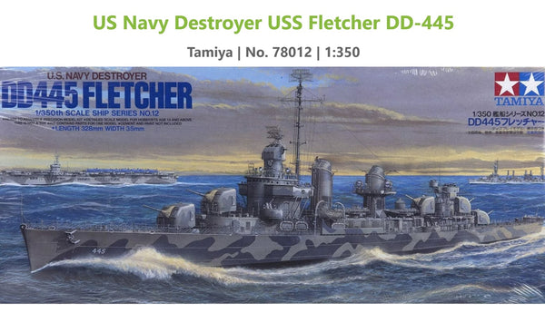 Tamiya 78012 1/350 US Navy WWII Fletcher Class Destroyer Scale Plastic Model Kit